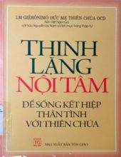 THINH LẶNG NỘI TÂM ĐỂ SỐNG KẾT HIỆP THÂN TÌNH VỚI THIÊN CHÚA